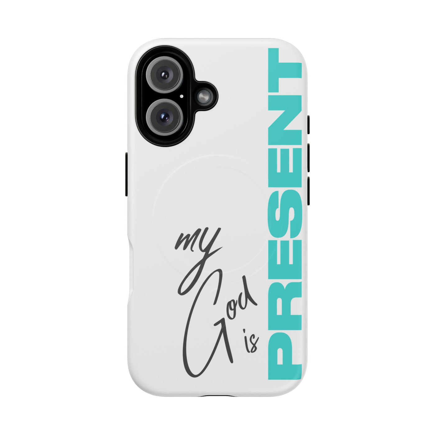 My God Is Present – MagSafe® Tough Phone Case