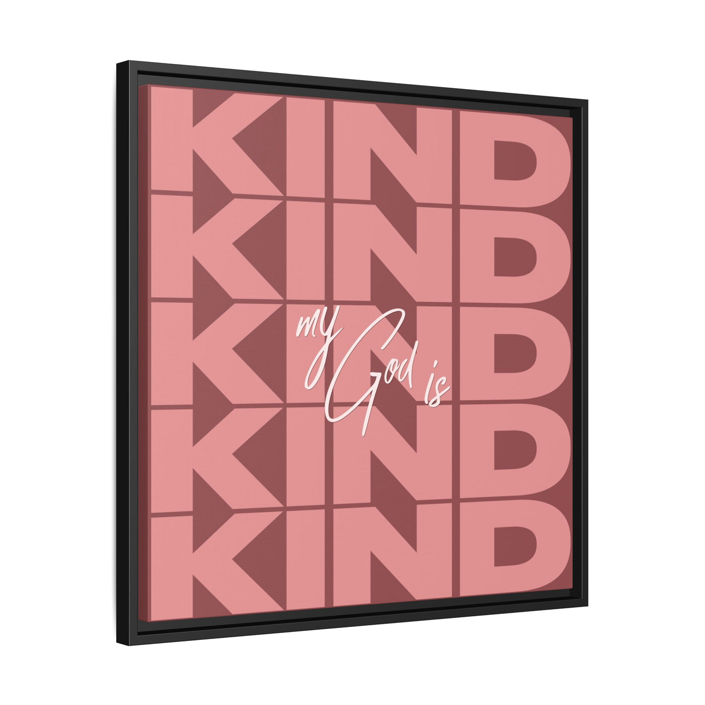 My God Is Kind – Framed Canvas Wall Art (Multi-Colour)