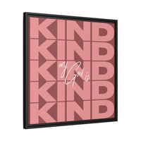 My God Is Kind – Framed Canvas Wall Art (Multi-Colour)