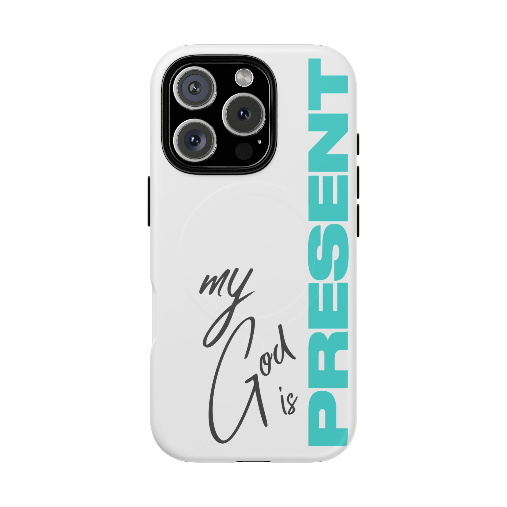 My God Is Present – MagSafe® Tough Phone Case