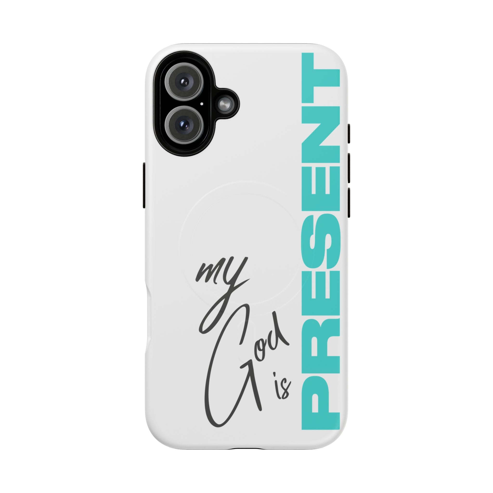 My God Is Present – MagSafe® Tough Phone Case
