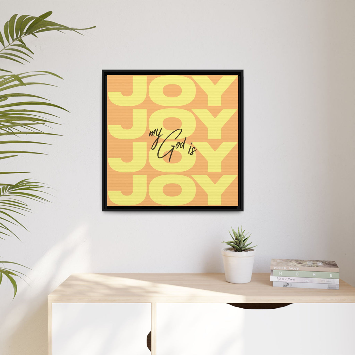 My God Is Joy – Framed Canvas Wall Art (Multi-Colour)