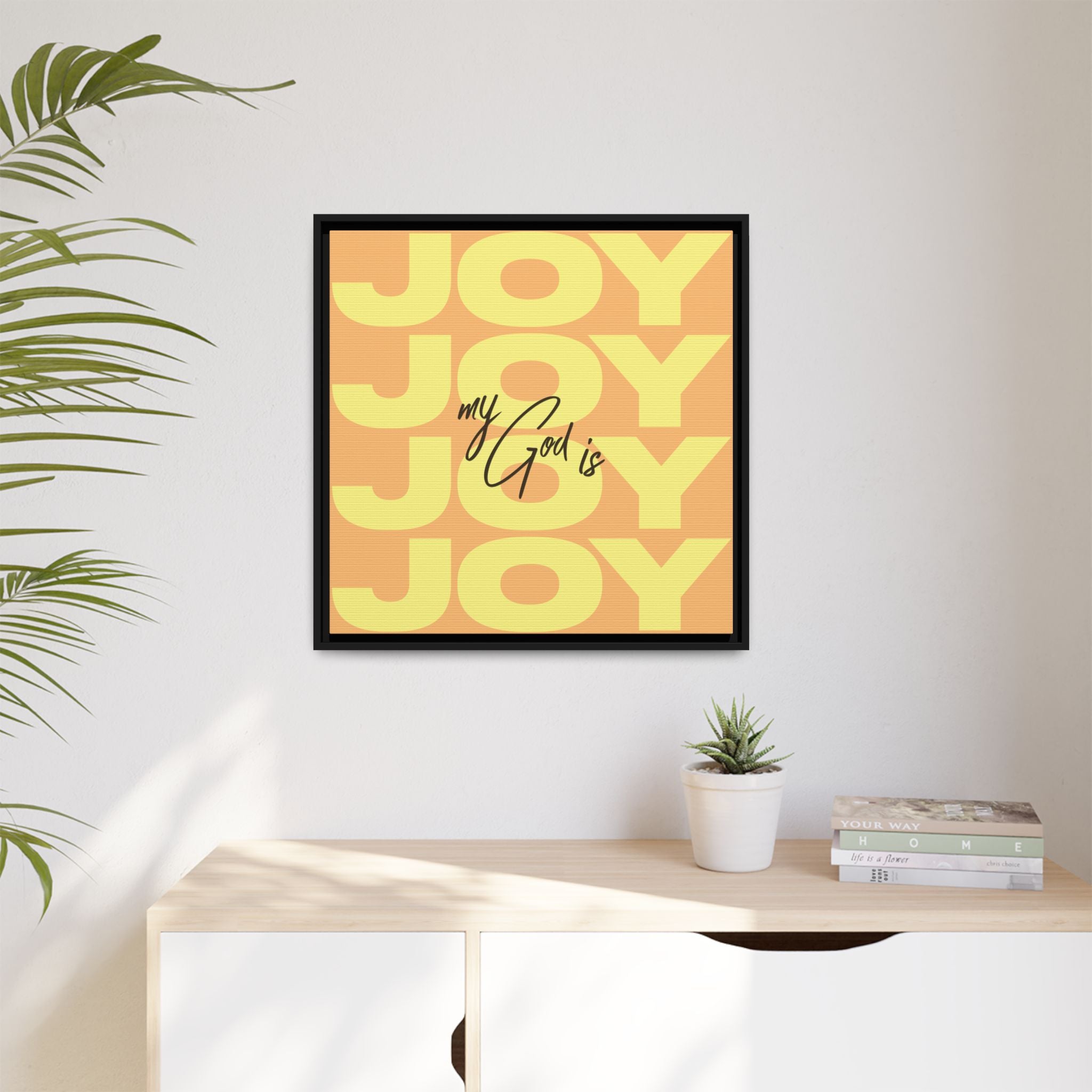 My God Is Joy – Framed Canvas Wall Art (Multi-Colour)