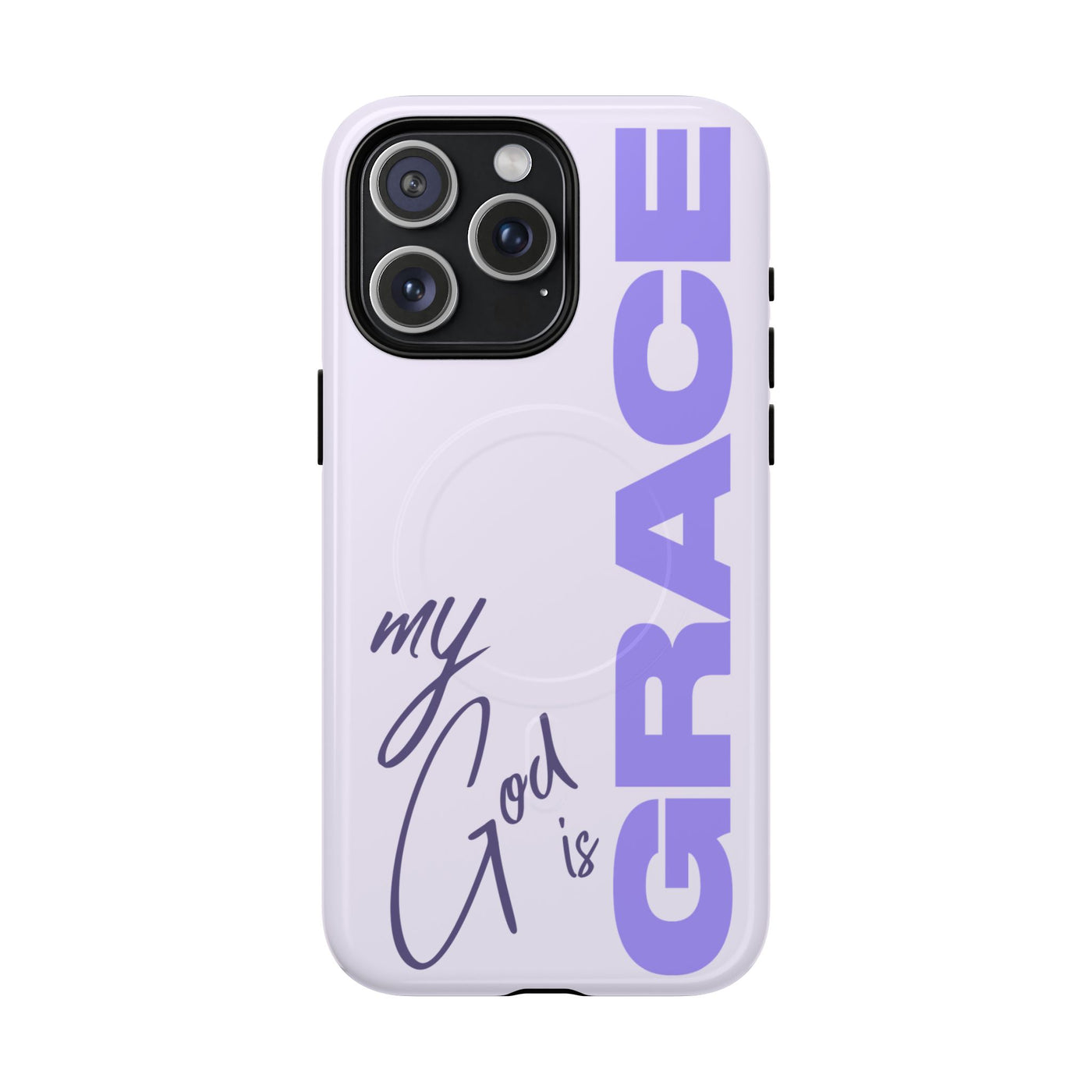 My God Is Grace – MagSafe® Tough Phone Case