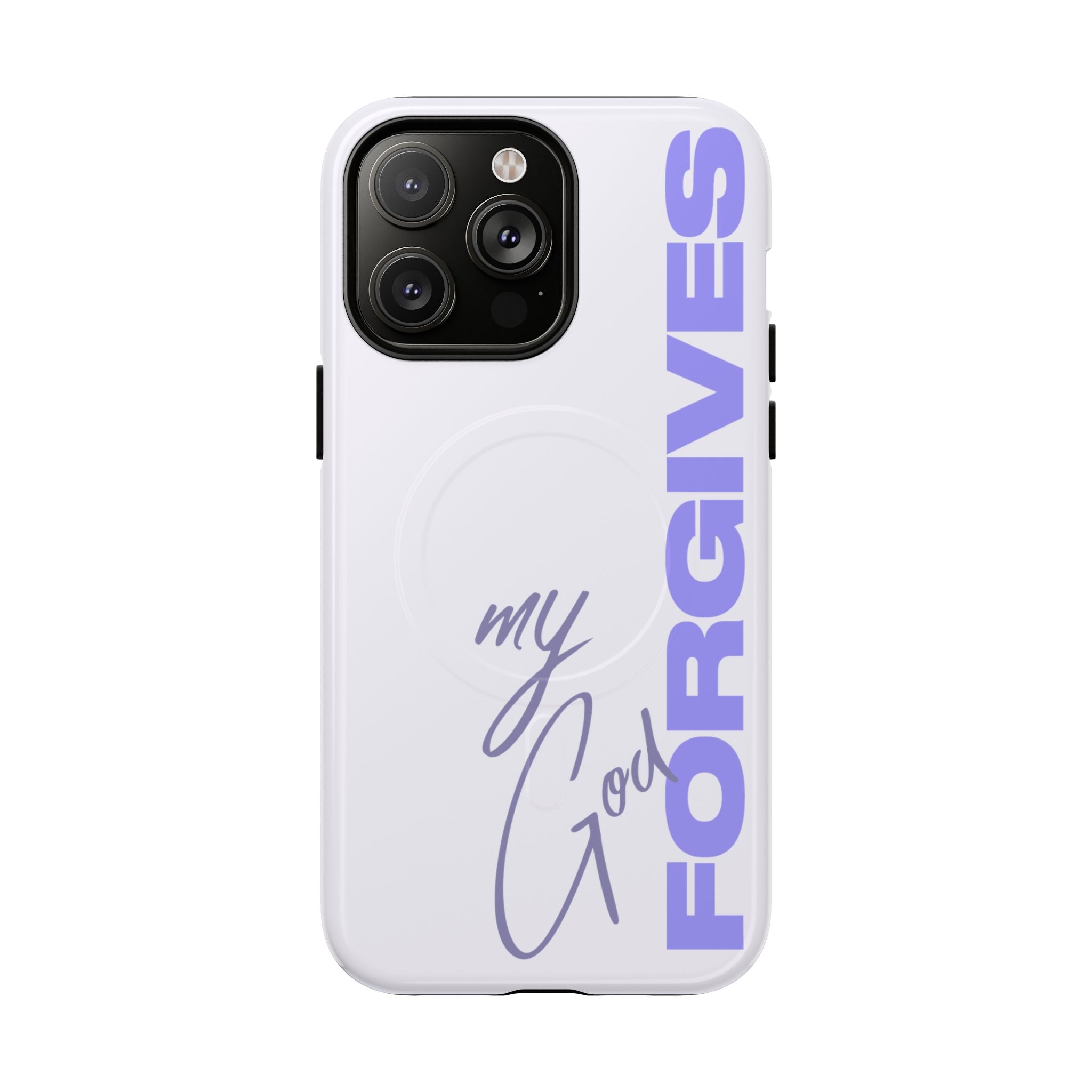 My God Forgives – MagSafe® Tough Phone Case
