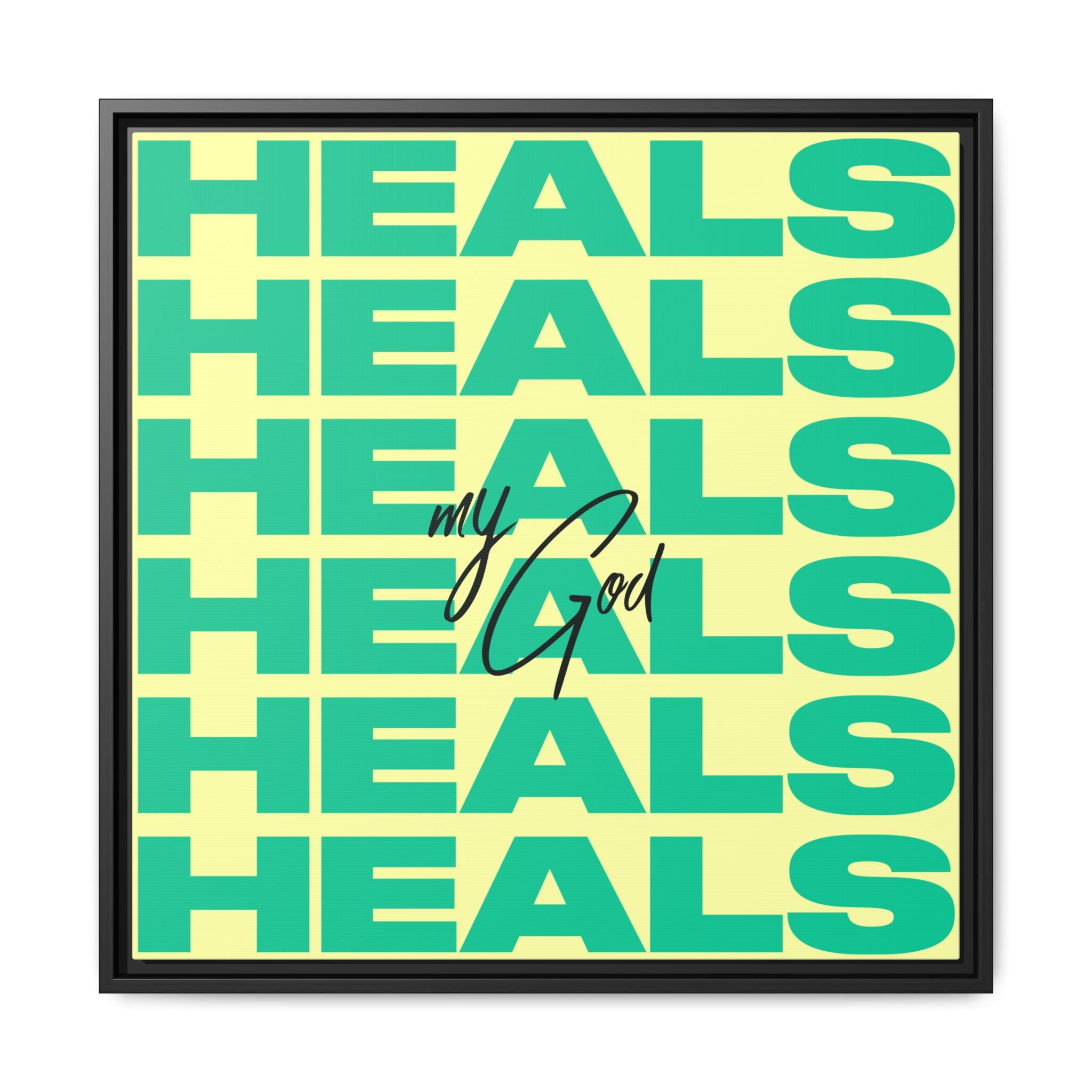 My God Heals – Framed Canvas Wall Art (Multi-Colour)
