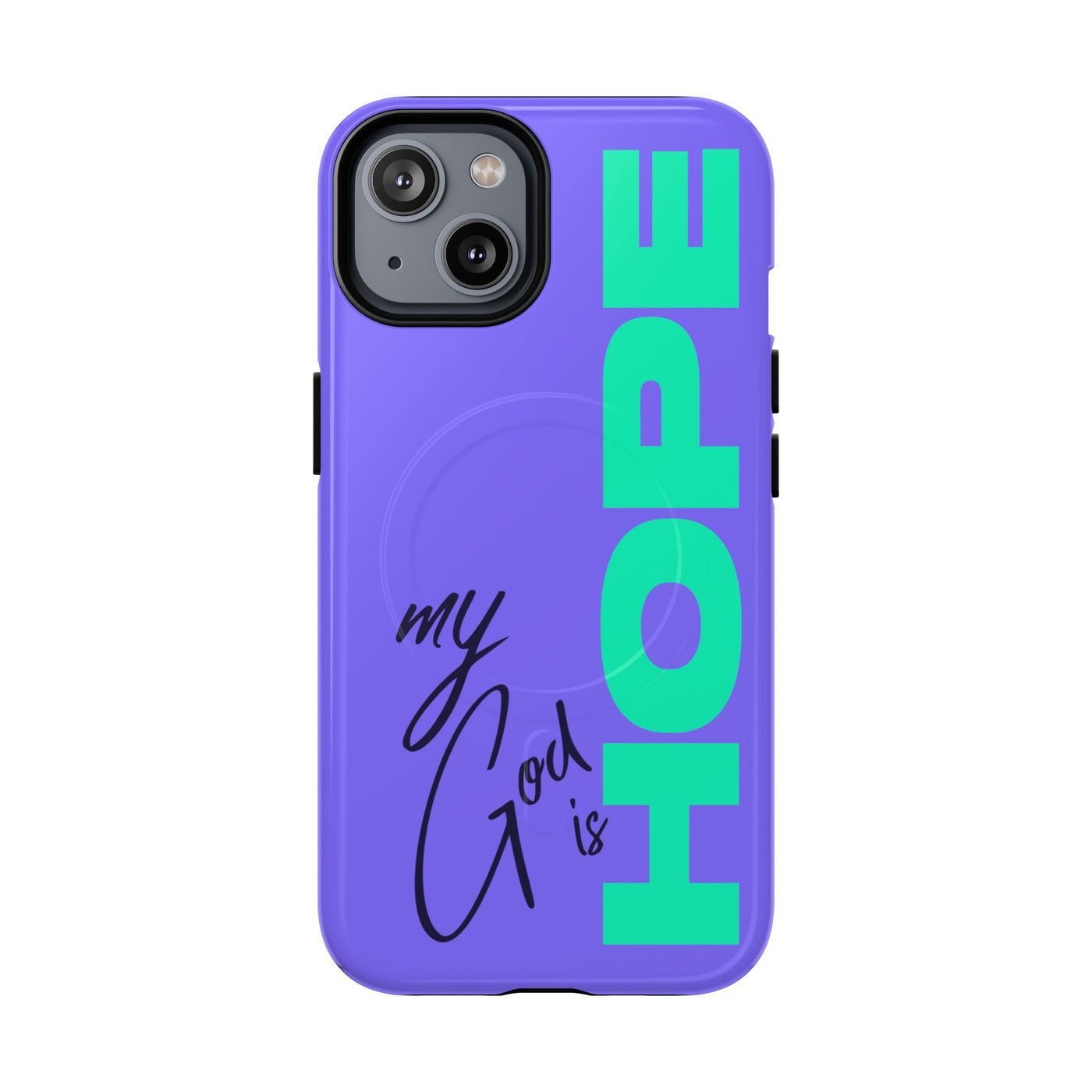 My God Is Hope – MagSafe® Phone Case