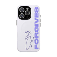 My God Forgives – MagSafe® Tough Phone Case