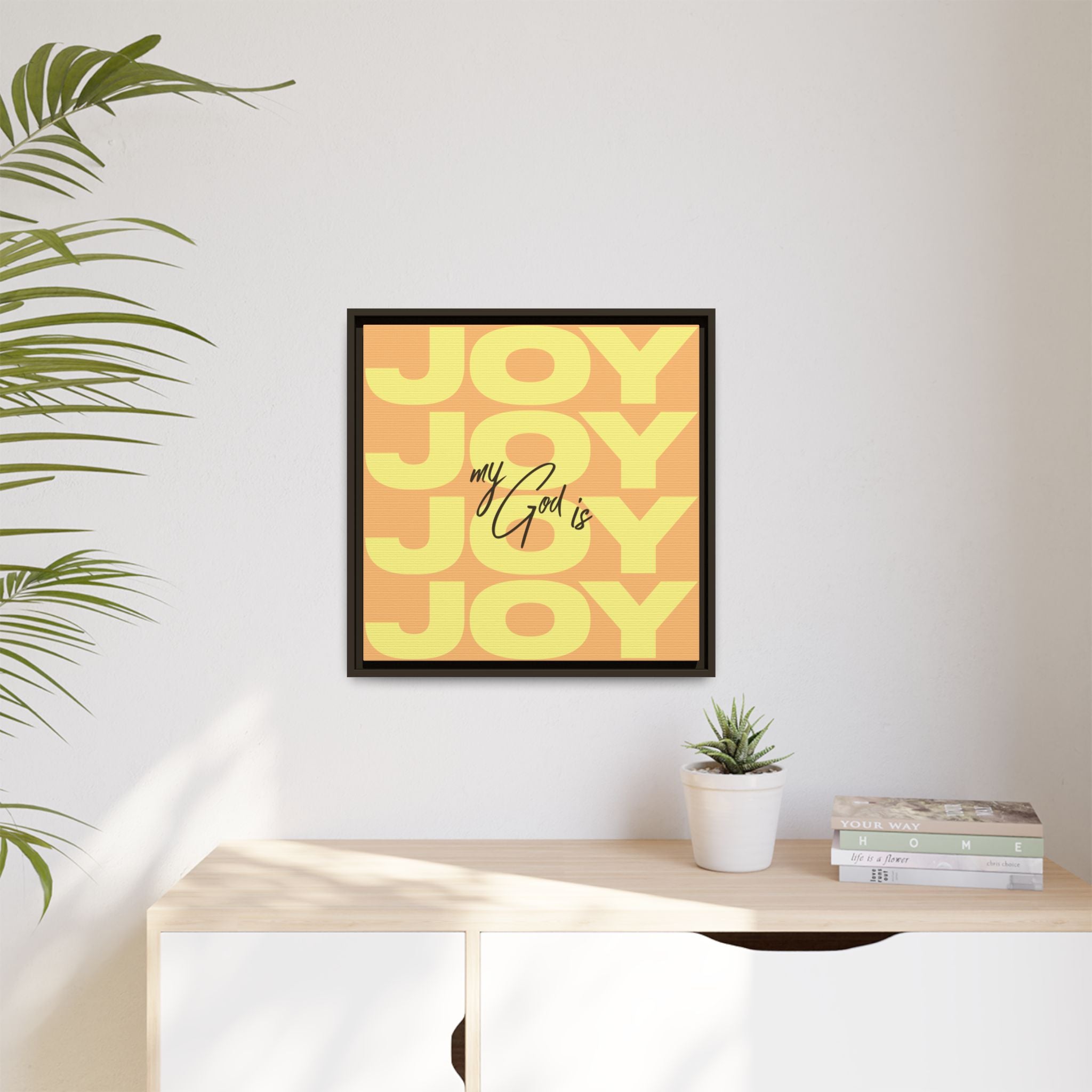 My God Is Joy – Framed Canvas Wall Art (Multi-Colour)