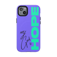 My God Is Hope – MagSafe® Phone Case