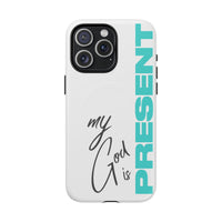 My God Is Present – MagSafe® Tough Phone Case