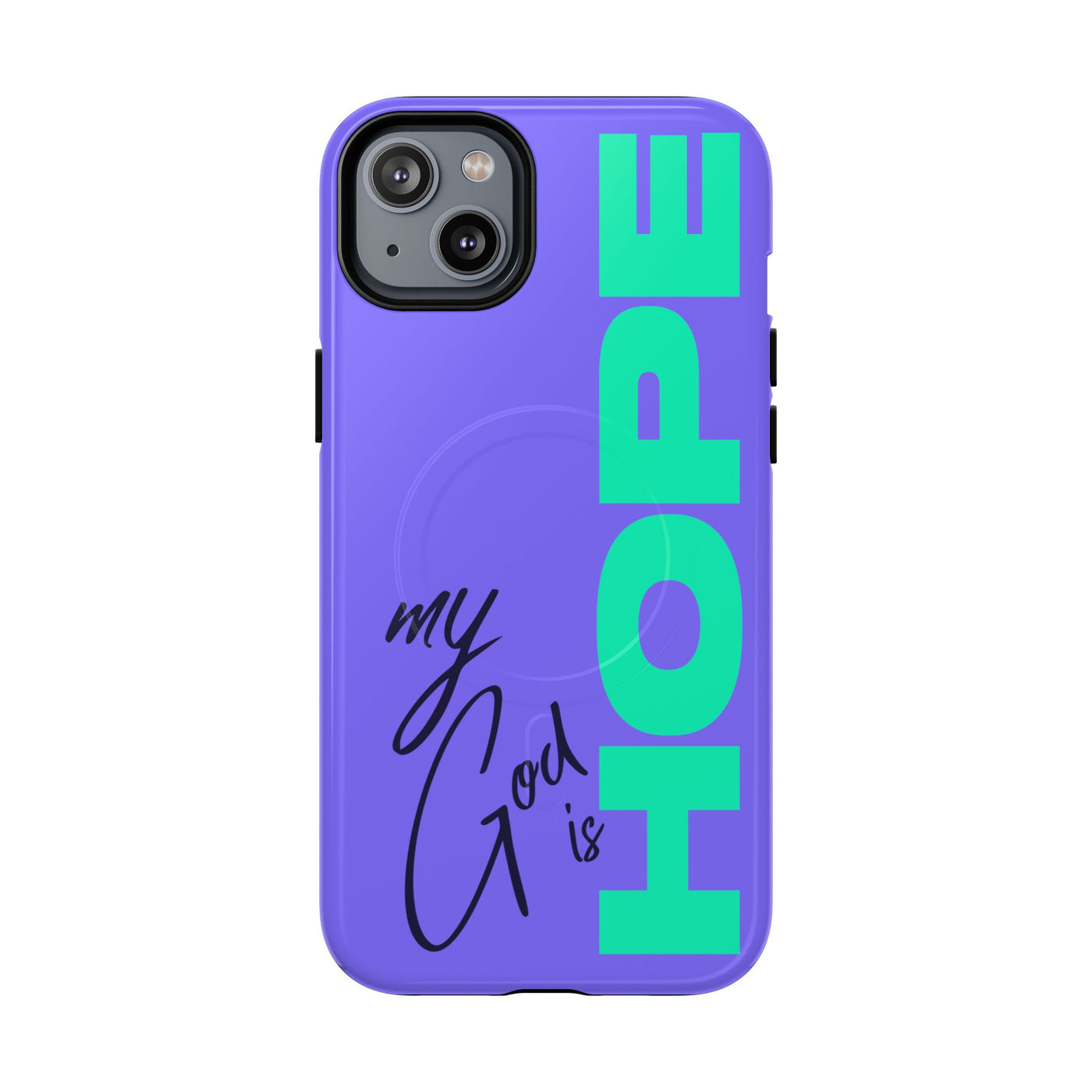 My God Is Hope – MagSafe® Phone Case