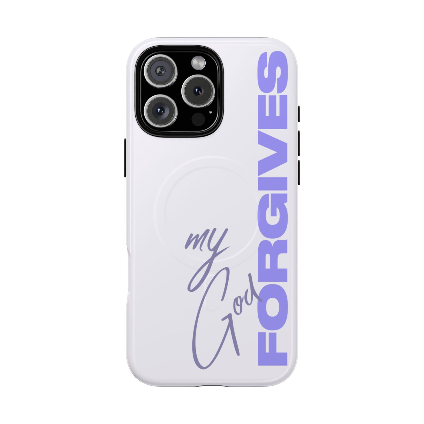 My God Forgives – MagSafe® Tough Phone Case
