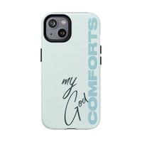 My God Comforts – MagSafe® Tough Phone Case