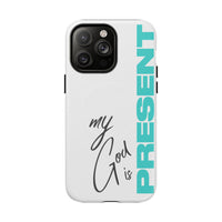 My God Is Present – MagSafe® Tough Phone Case