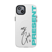 My God Is Present – MagSafe® Tough Phone Case