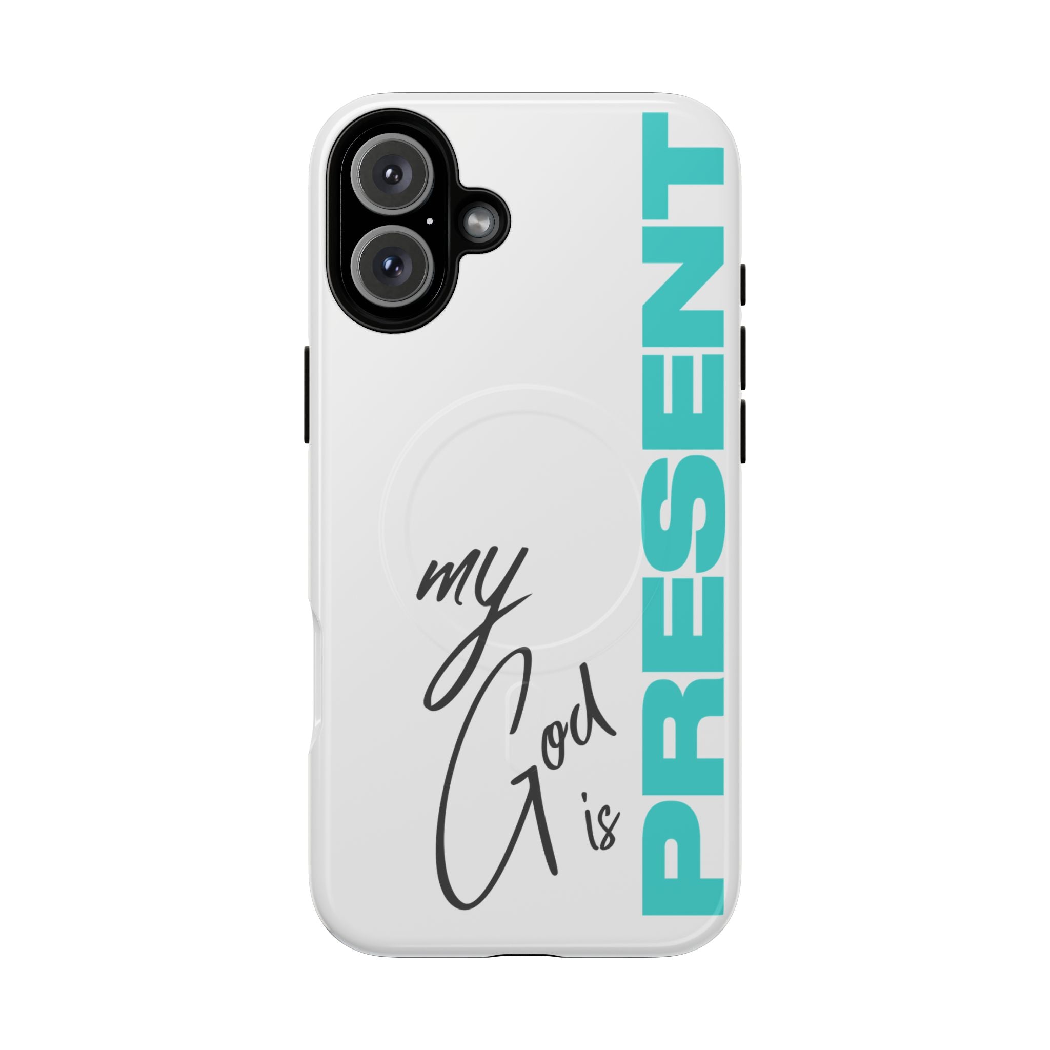 My God Is Present – MagSafe® Tough Phone Case