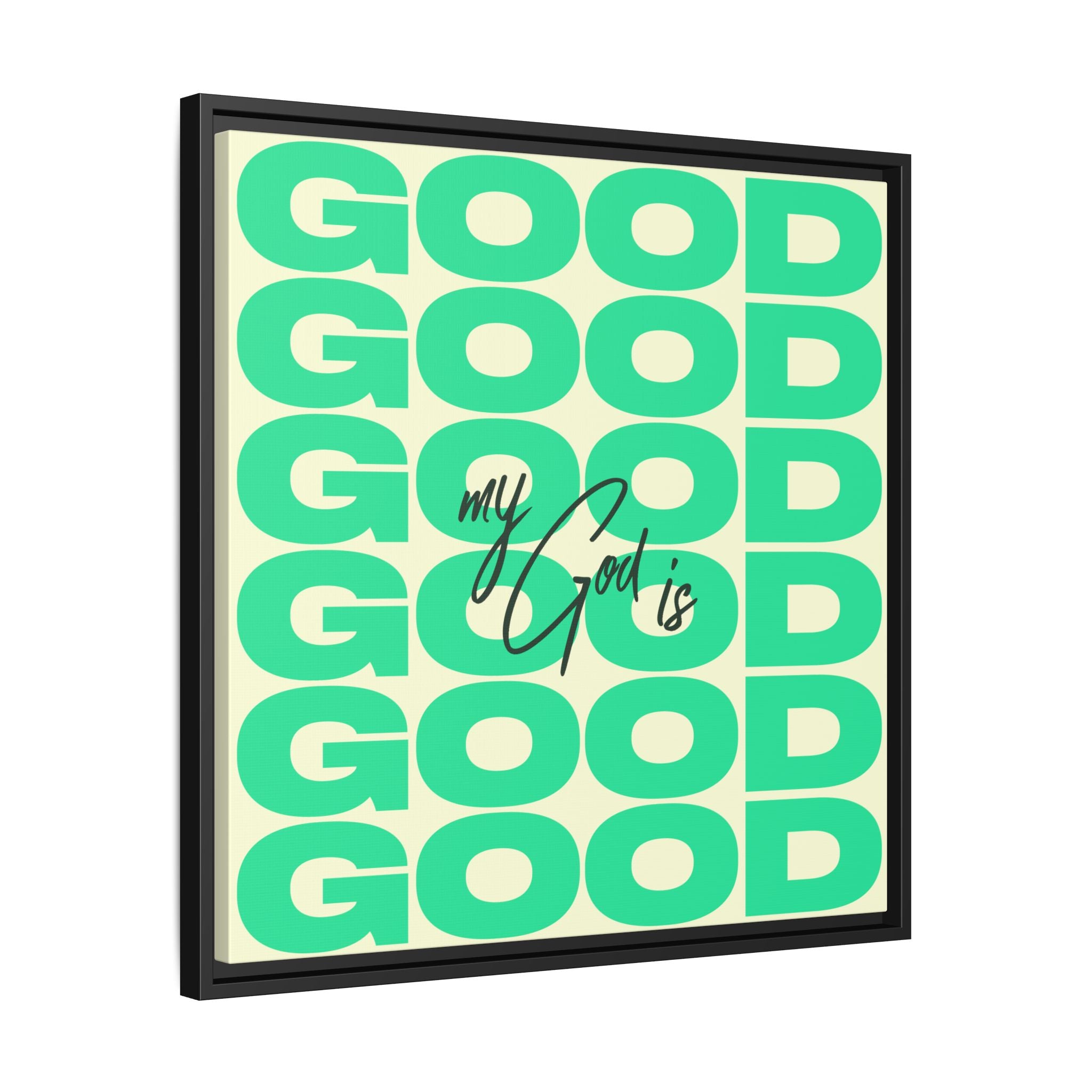 My God Is Good – Framed Canvas Wall Art (Multi-Colour)