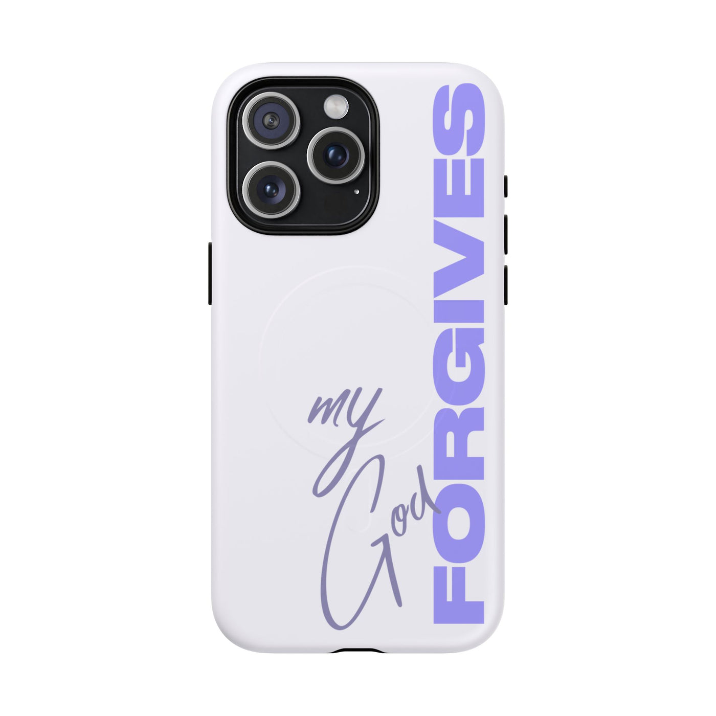 My God Forgives – MagSafe® Tough Phone Case
