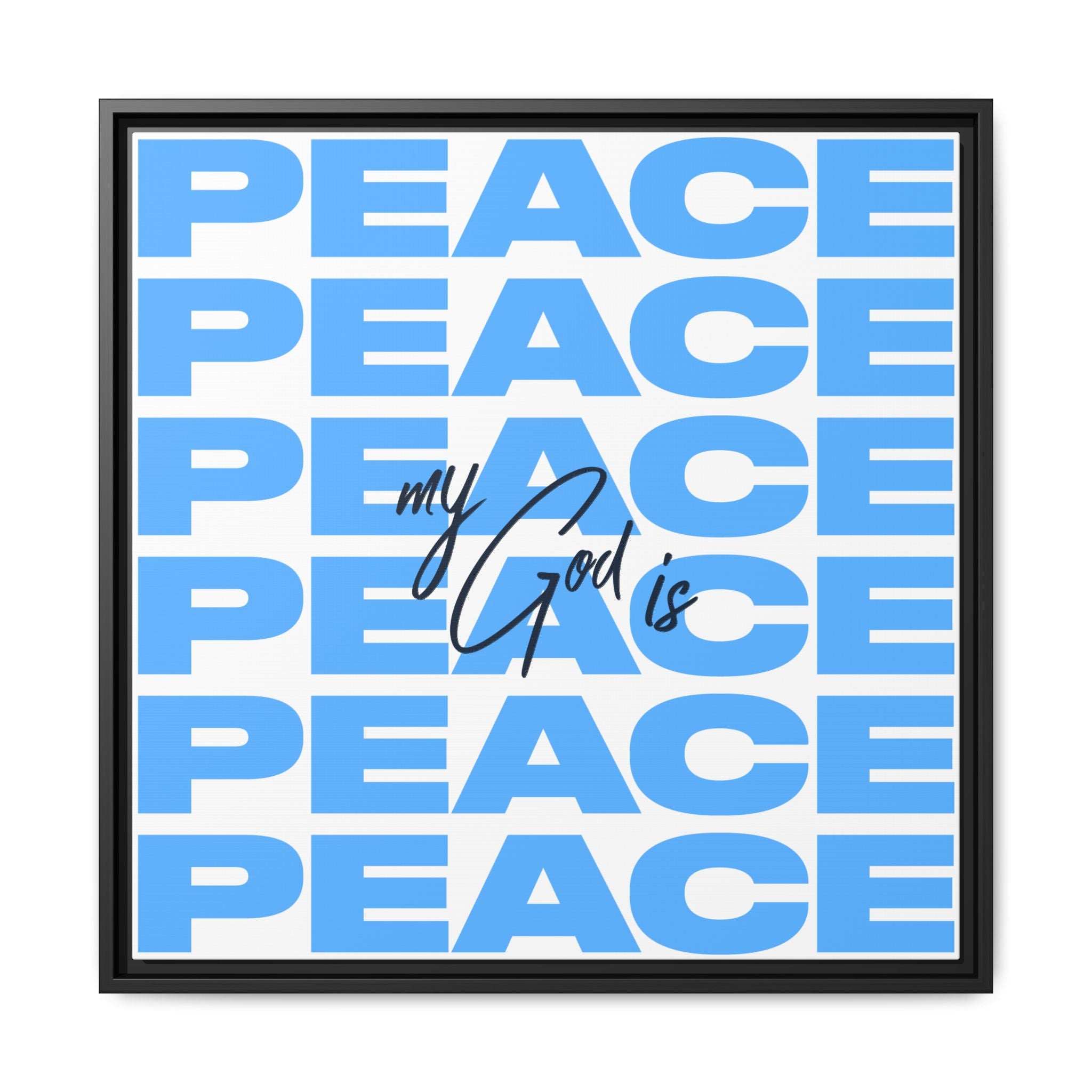 My God Is Peace – Framed Canvas Wall Art (Multi-Colour)