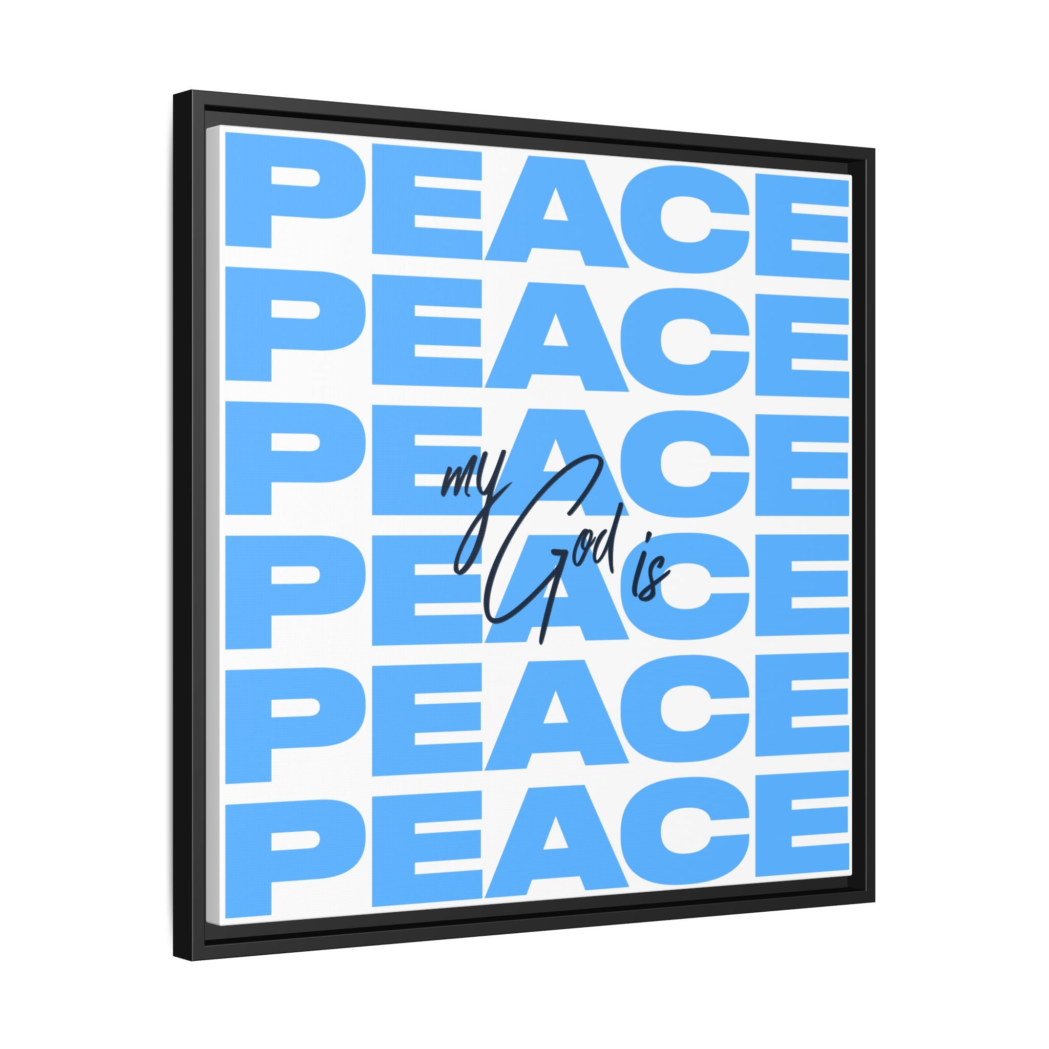 My God Is Peace – Framed Canvas Wall Art (Multi-Colour)