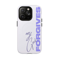 My God Forgives – MagSafe® Tough Phone Case