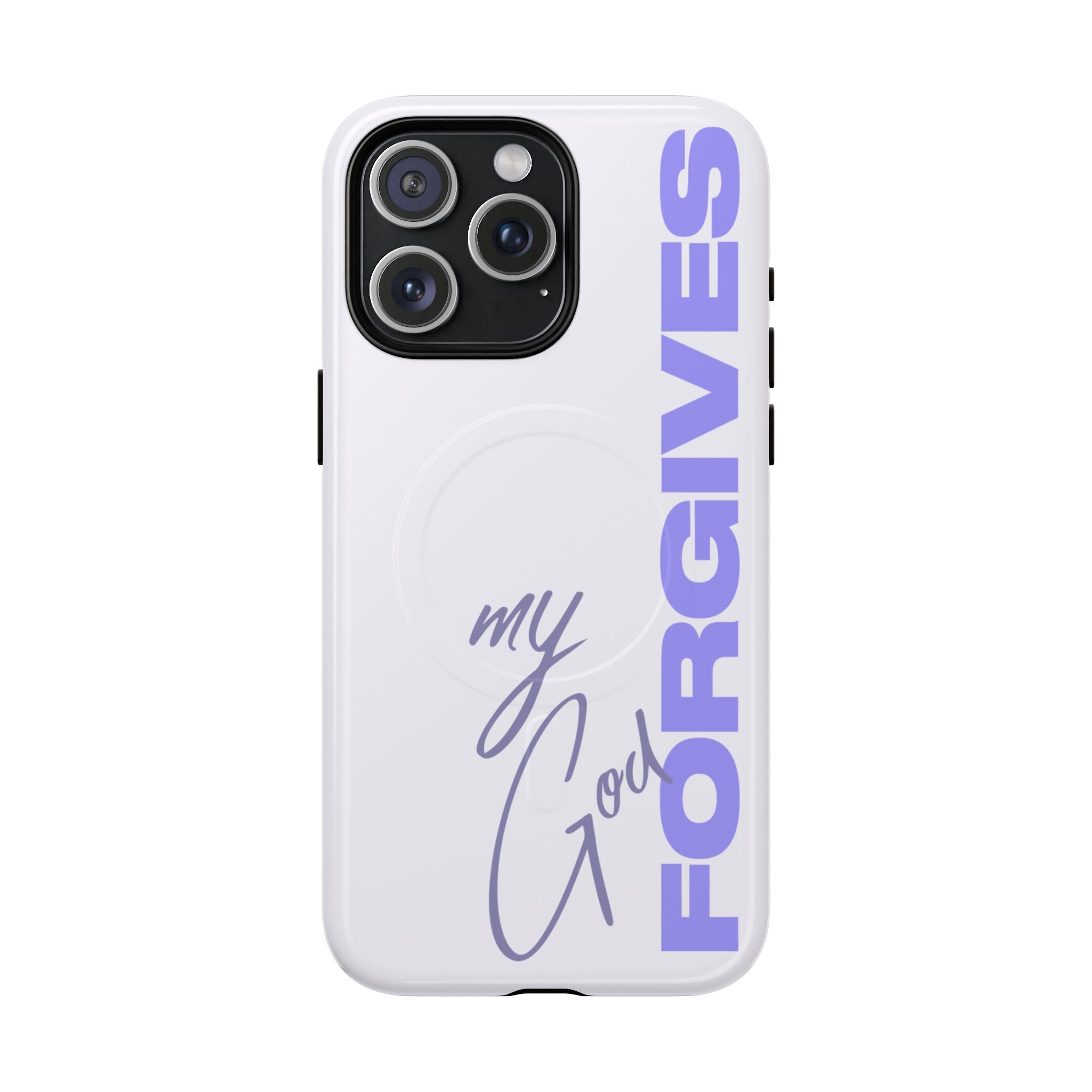 My God Forgives – MagSafe® Tough Phone Case