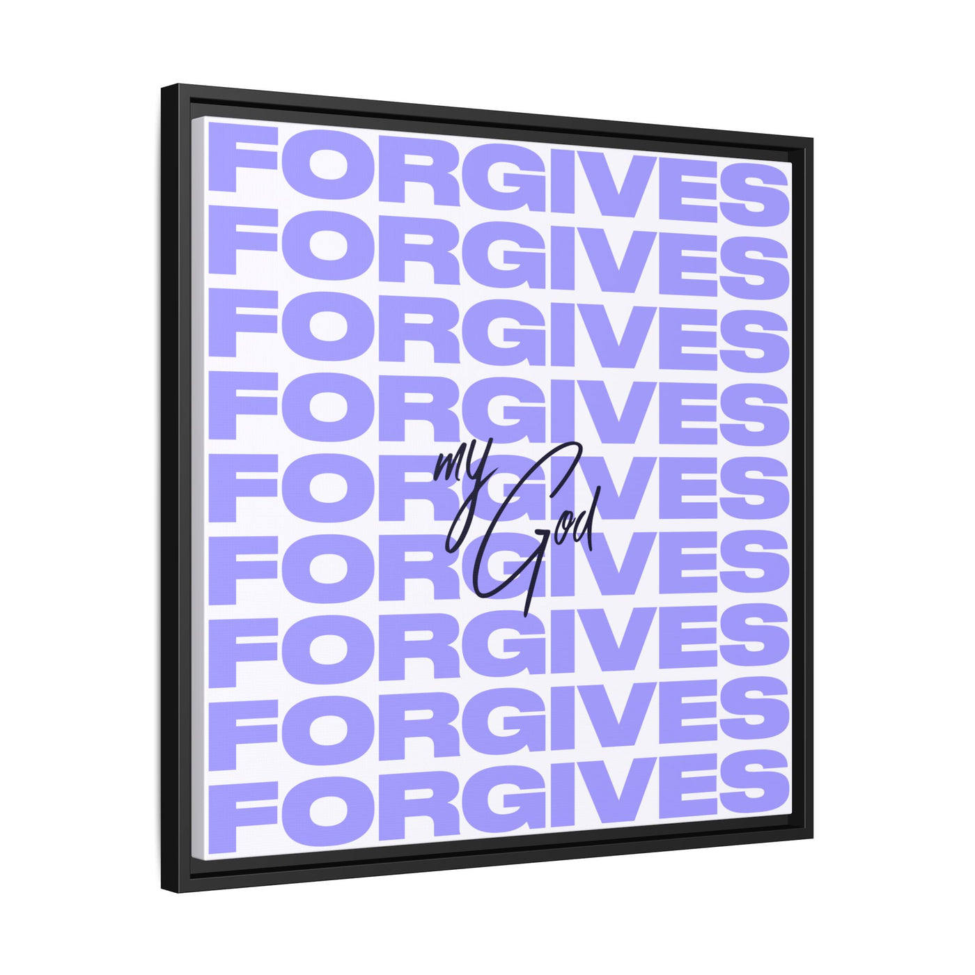 My God Forgives – Framed Canvas Wall Art (Multi-Colour)