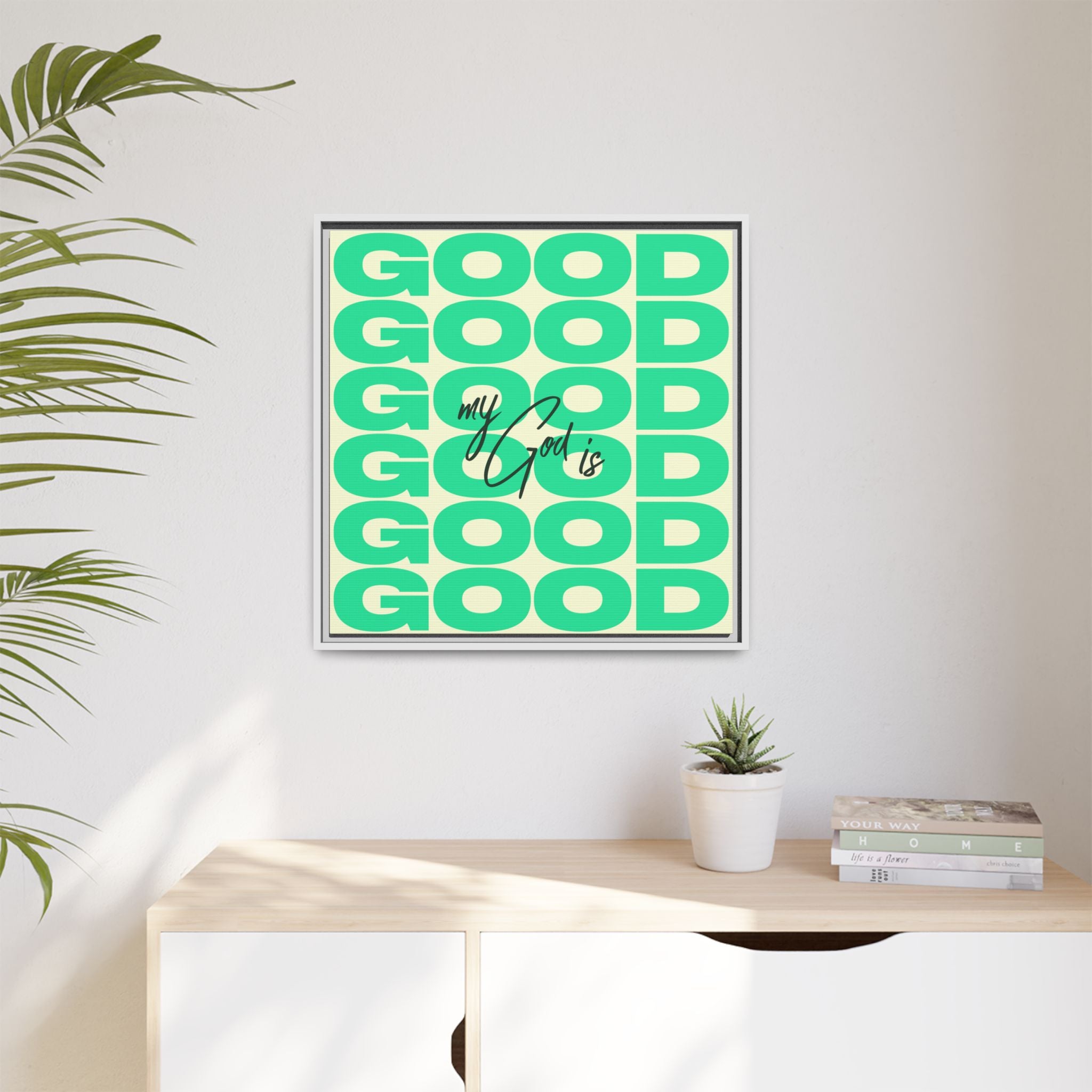 My God Is Good – Framed Canvas Wall Art (Multi-Colour)