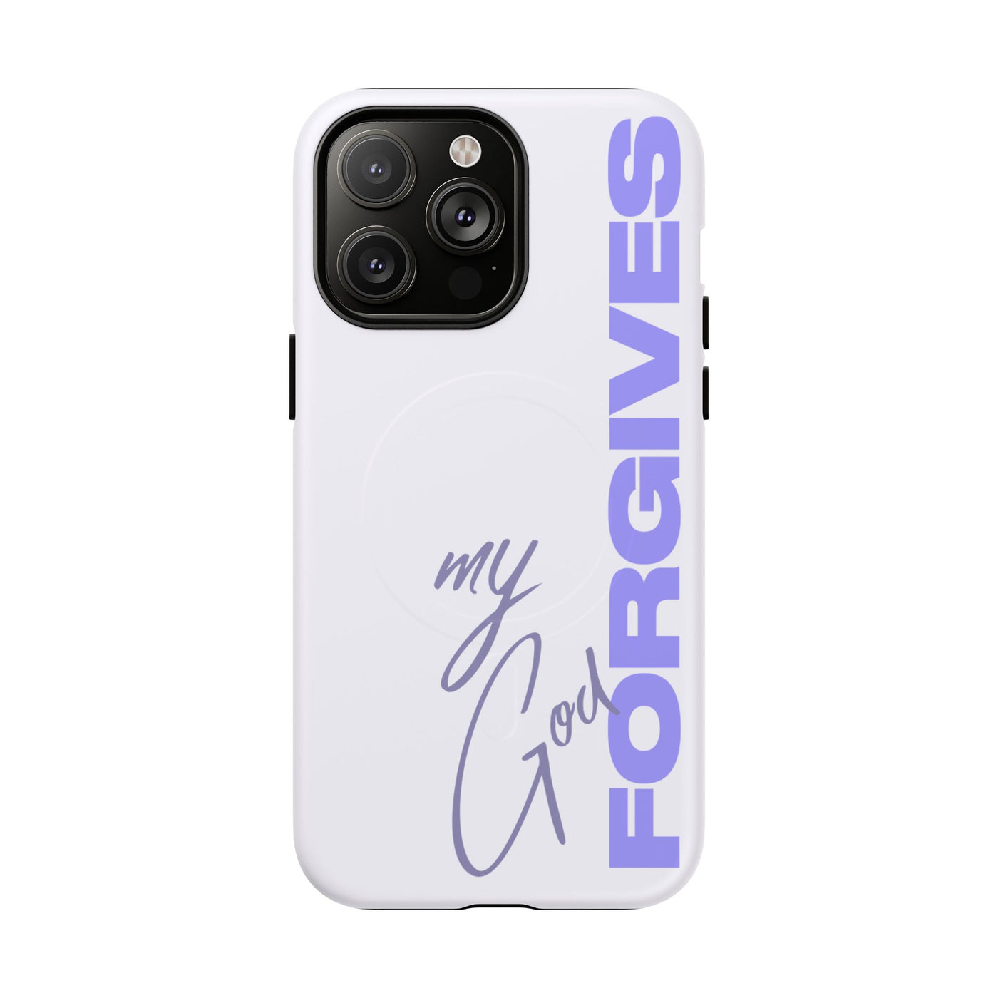 My God Forgives – MagSafe® Tough Phone Case